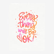Every thing will be OK - affiche typographique rose