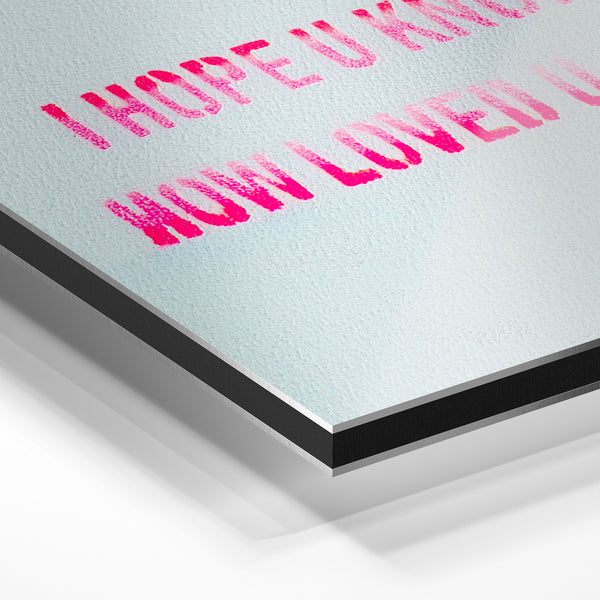 I Hope U Know How Loved U Are – Pop Art Rose — Aluminium Dibond relief 3D