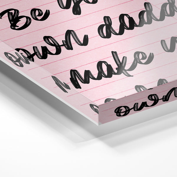 Affiche vintage rose poudré « Be your own daddy » — Verre acrylique