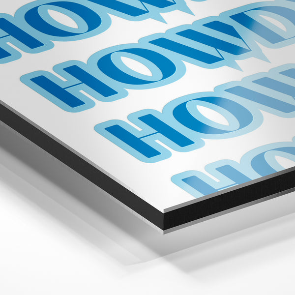 Affiche typographique pop-art bleu et blanc Howdy — Aluminium Dibond relief 3D