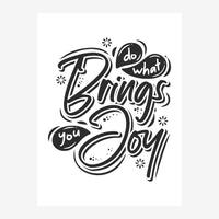 Affiche noir et blanc avec lettrage stylisé illustrant la phrase « Do what brings you joy » ornée d'étoiles et de formes.