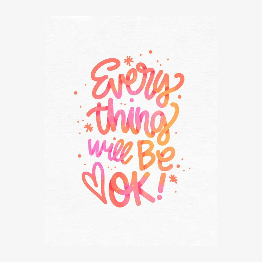 Affiche avec le texte « Every thing will be OK » en lettres cursives rose, corail et orange, agrémentée d'étoiles et de.