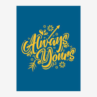 Affiche avec lettrage cursif jaune doré « Always Yours » orné de fleurs et d'éléments géométriques sur fond bleu.