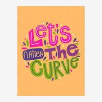 Affiche avec un message « Let's Flatten the Curve » en lettres colorées (rose, bleu et vert) sur fond ocre, décorée de.