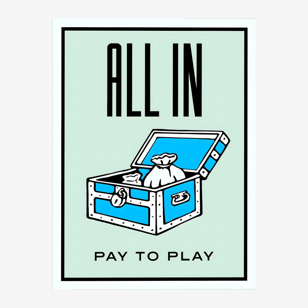 Affiche pop art rétro présentant un coffre bleu ouvert avec un sac d'argent, texte « ALL IN » et « PAY TO PLAY » sur fond.