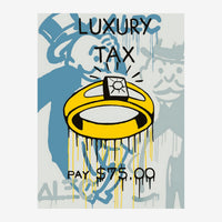 Affiche pop art représentant un anneau d'or massif au centre avec le texte « Luxury Tax » et « Pay $75.00 » sur fond gris.