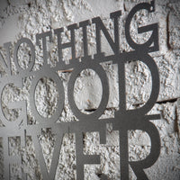Nothing Good Metal Wall Decoration