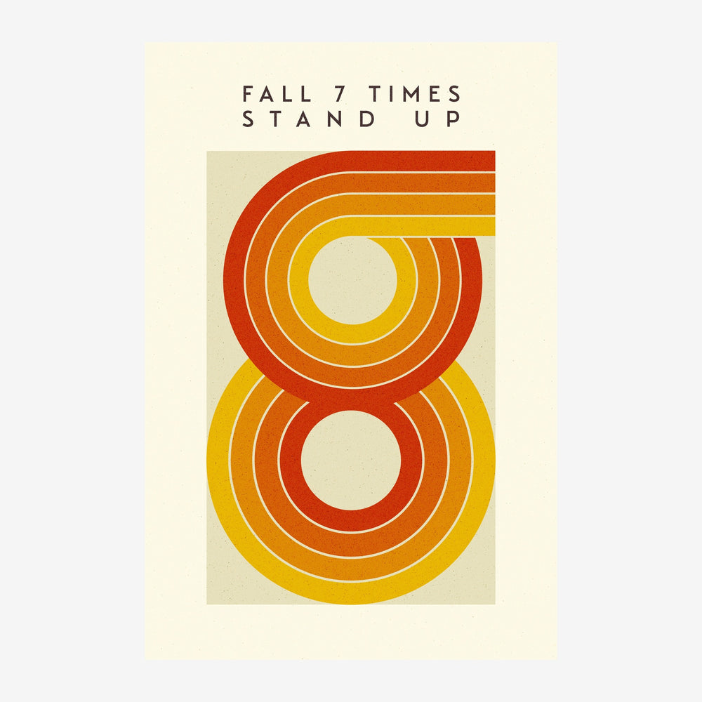 Affiche pop art rétro avec le texte « Fall 7 Times Stand Up » en haut, et un chiffre 8 stylisé formé de cercles.