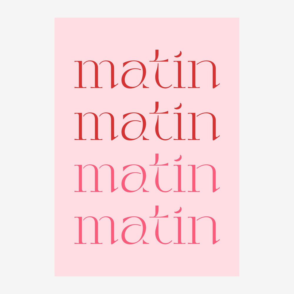 Affiche avec le mot « matin » répété quatre fois en grandes lettres roses et rouges sur fond rose pâle.