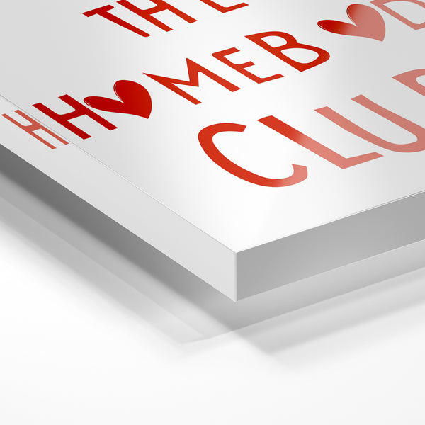 The Homebody Club, affiche typographie rouge et blanc — Verre acrylique