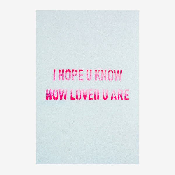 I Hope U Know How Loved U Are – Pop Art Rose — Toile sur châssis