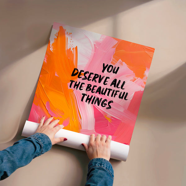 Tu mérites toutes les belles choses - Affiche pop rose et orange — Poster HP mat
