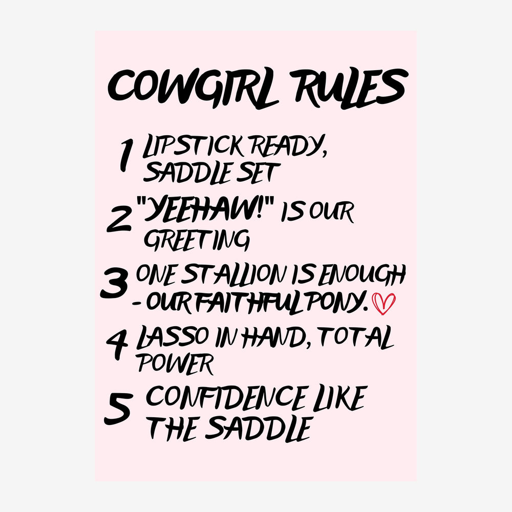 Affiche rose avec lettres noires manuscrites énumérant cinq règles cowgirl humoristiques, ponctuée d'un petit cœur.