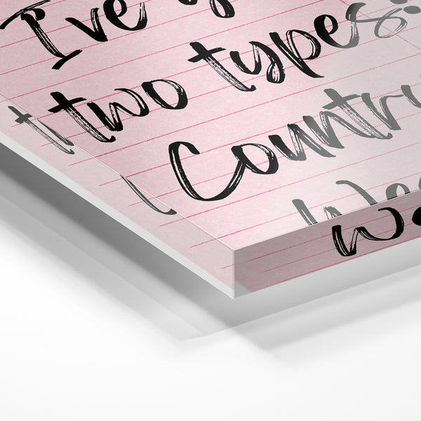 Affiche rose poudré « Two types: Country & Western » — Verre acrylique