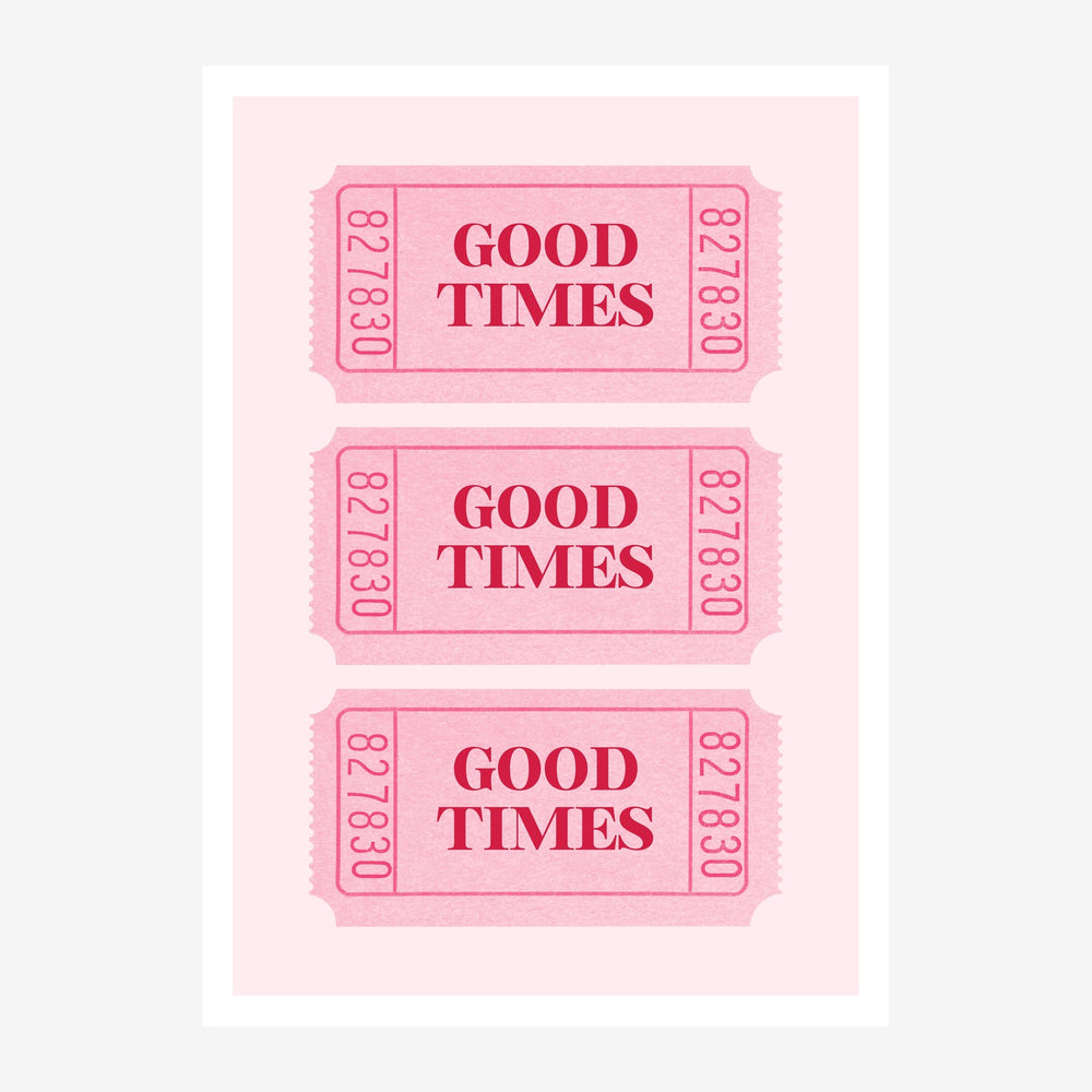 Affiche pop-art avec trois tickets rose poudré alignés verticalement, chacun portant le texte « GOOD TIMES » en rouge foncé.